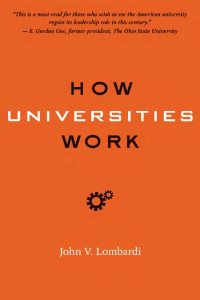 John V. Lombardi — How Universities Work