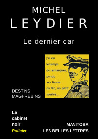 Michel LEYDIER — Le Dernier Car