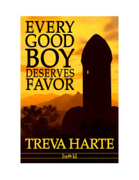 Treva Harte — Every Good Boy Deserves Favor