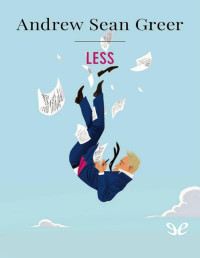 Andrew Sean Greer — Less