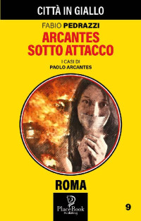 Fabio Pedrazzi — ARCANTES SOTTO ATTACCO (Italian Edition)