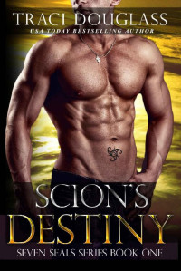 Douglass, Traci — [Seven Seals 01] • Scion's Destiny