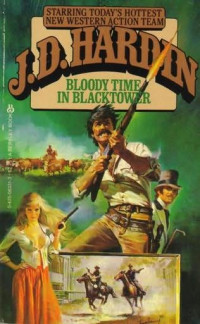 J. D. Hardin — Doc and Raider 27 Bloody Time in Blacktower