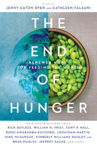 Jenny Eaton Dyer & Cathleen Falsani — The End Of Hunger