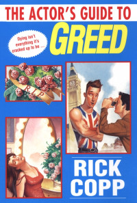 Rick Copp — The Actor's Guide To Greed (A Jarrod Jarvis Mystery 3)