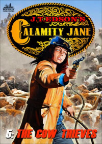 J. T. Edson — Calamity Jane 05 The Cow Thieves