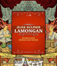 Achmad Hufaf, D.A. — Jejak Kuliner Lamongan: Selaksa Rasa Menggugah Selera