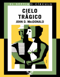 John D. MacDonald — Cielo Trágico