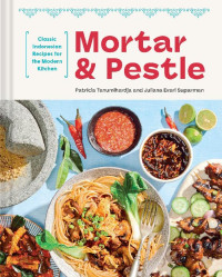 Patricia Tanumihardja, Suparman & Juliana Evari Suparman — Mortar and Pestle