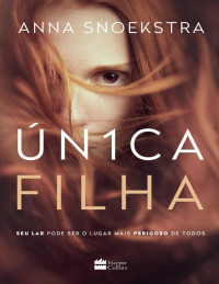 Anna Snoekstra — Única filha(Oficial)