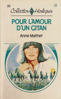 Mather, Anne — Pour l'amour d'un gitan