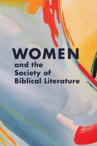 Nicole L. Tilford (Editor) — Women and the Society of Biblical Literature