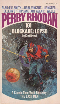 Kurt Brand — Perry Rhodan 101 - Blockade: Lepso