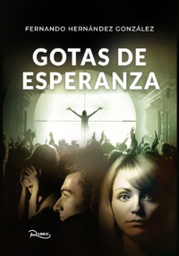 Fernando Hernández González — Gotas de esperanza