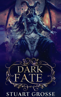 Stuart Grosse — Dark Fate: Book 13 - Ulora