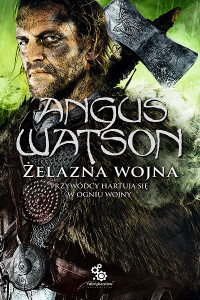 Angus Watson — 2. Żelazna wojna