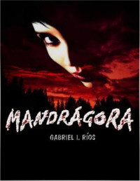 Gabriel Ignacio Rios — Mandragora