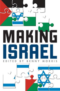 Morris, Benny — Making Israel