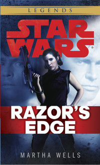 Martha Wells — Razor's Edge: Star Wars Legends