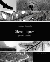 Gonzalo Santonja — Siete lugares (Tierras adentro)