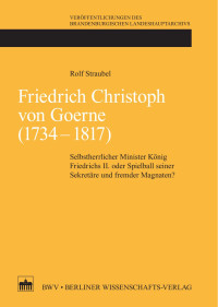 Rolf Straubel — Friedrich Christoph von Goerne (1734 - 1817)