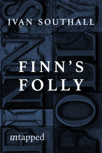 Ivan Southall — Finn's Folly