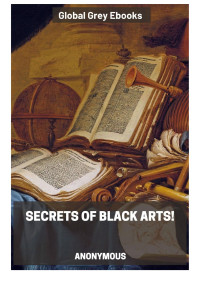 Anonymous — Secrets of Black Arts!