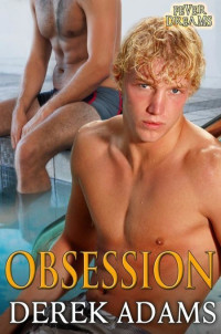 Derek Adams [Adams, Derek] — Obsession