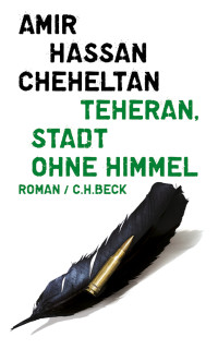 Chihilʹtan, Amīr Ḥasan, Scharf, Kurt — Teheran, Stadt ohne Himmel