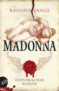 Lange, Kathrin — Madonna