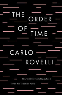 Carlo Rovelli — The Order of Time