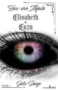 Julie Dauge — Elisabeth et Enzo: Hors-série Nefasta (French Edition)