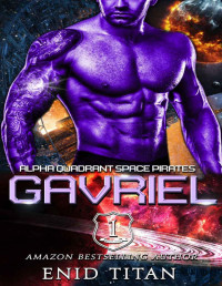 Enid Titan [Titan, Enid] — Gavriel: Alien Sci-Fi Romance
