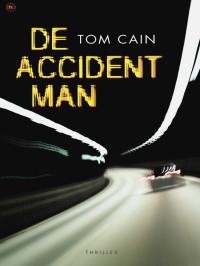 Tom Cain — Samuel Carver 01 - De Accident Man