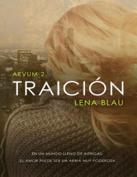 Lena Blau — Traición