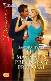Sandra Hyatt — The Magnate's Pregnancy Proposal