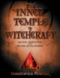 Unknown — The Inner Temple of Witchcraft: Magick, Meditation and Psychic Development