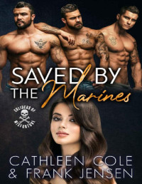 Cathleen Cole & Frank Jensen — Saved By The Marines (Soldiers Of Misfortune Book 3)