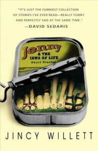 Jincy Willett — Jenny and the Jaws of Life