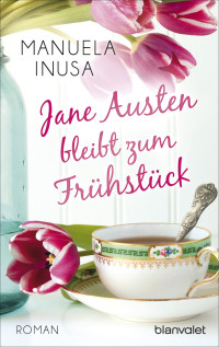 Inusa, Manuela — Jane Austen bleibt zum Frühstück