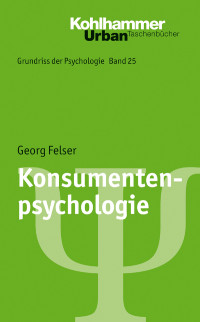 Georg Felser; — Konsumentenpsychologie