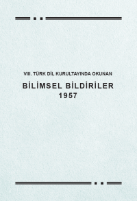 Kolektif — VIII. Türk Dil Kurultayında Okunan Bilimsel Bildiriler 1957