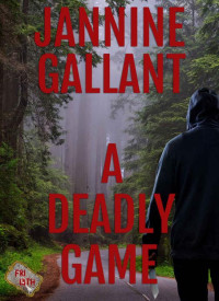 Jannine Gallant — A Deadly Game_A Friday the 13th Story