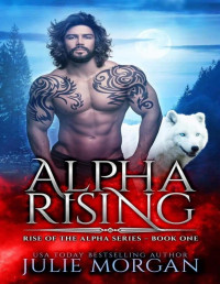 Julie Morgan — Alpha Rising