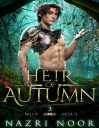 Nazri Noor — Heir of Autumn (Wild Hearts Book 3)
