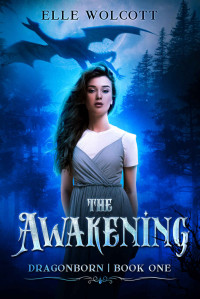 Elle Wolcott [Wolcott, Elle] — The Awakening