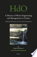 Ingrid Hehmeyer — A History of Water Engineering and Management in Yemen