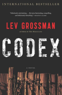 Lev Grossman — Codex