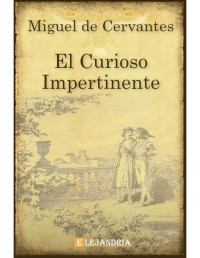 Miguel de Cervantes Saavedra — El curioso impertinente