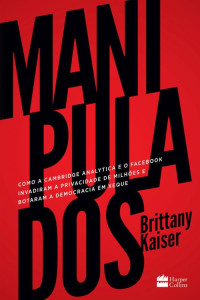 Brittany Kaiser — Manipulados